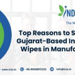 Top Reasons to Select a Gujarat-Based Intimate Wipes in Manufacturer