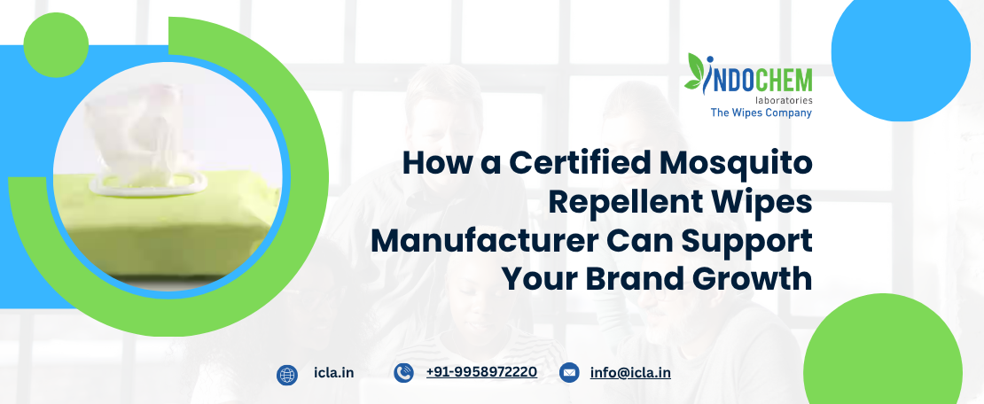 How a Certified Mosquito Repellent Wipes Manufacturer Can Support Your Brand Growth
