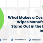 What Makes a Cosmetics Wipes Manufacturer Stand Out in the Beauty Industry